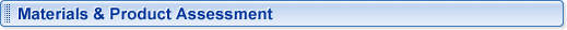 Materials & Product Assessment